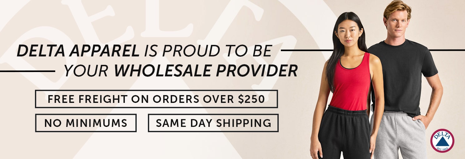 Delta Apparel is proud to be your wholesale provider